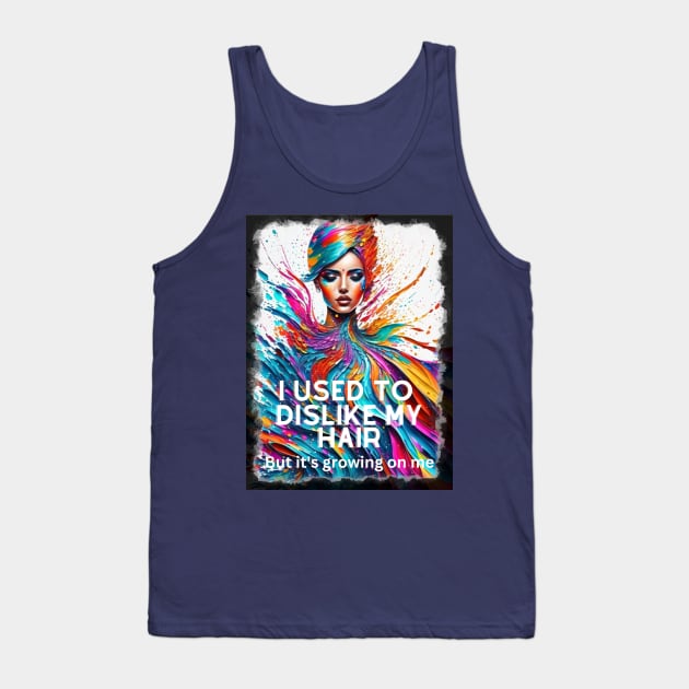 I used to dislike my Hair, but it's growing on me (colorful locks) Tank Top by PersianFMts